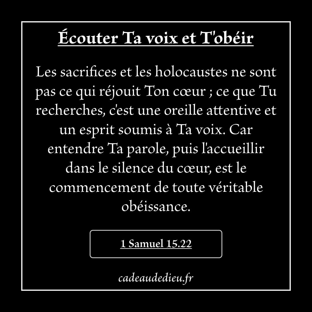 Ecouter Ta voix et T'obéir