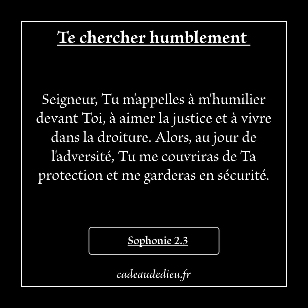 Te chercher humblement