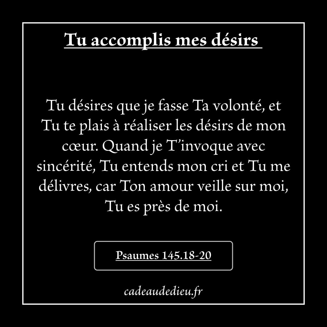 Tu accomplis mes désirs