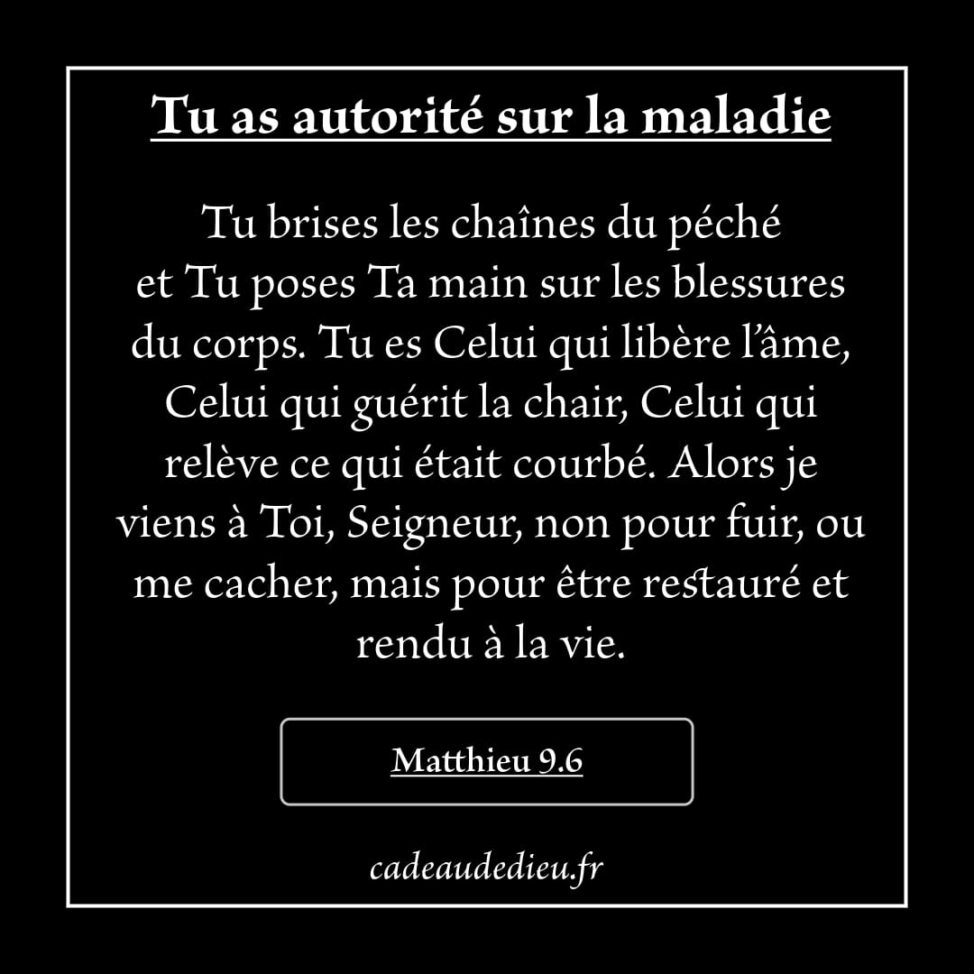 Tu as autorité sur la maladie