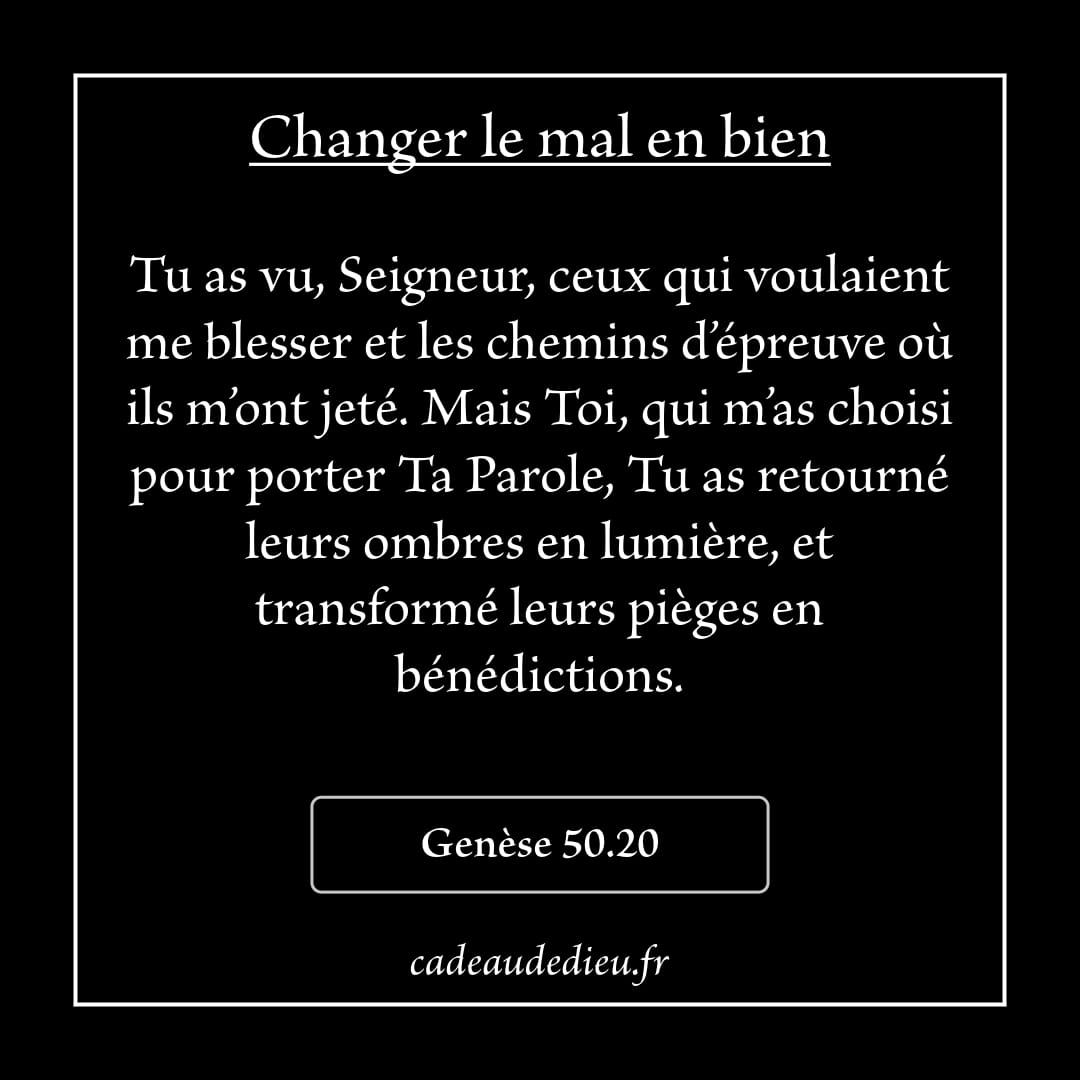 Changer le mal en bien