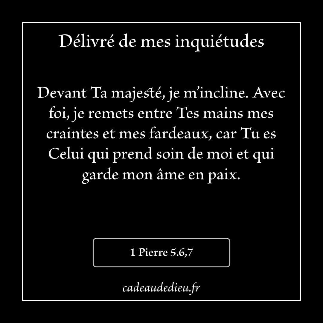 Délivré de mes inquiétudes