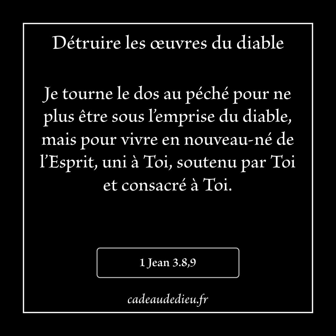Détruire les œuvres du diable
