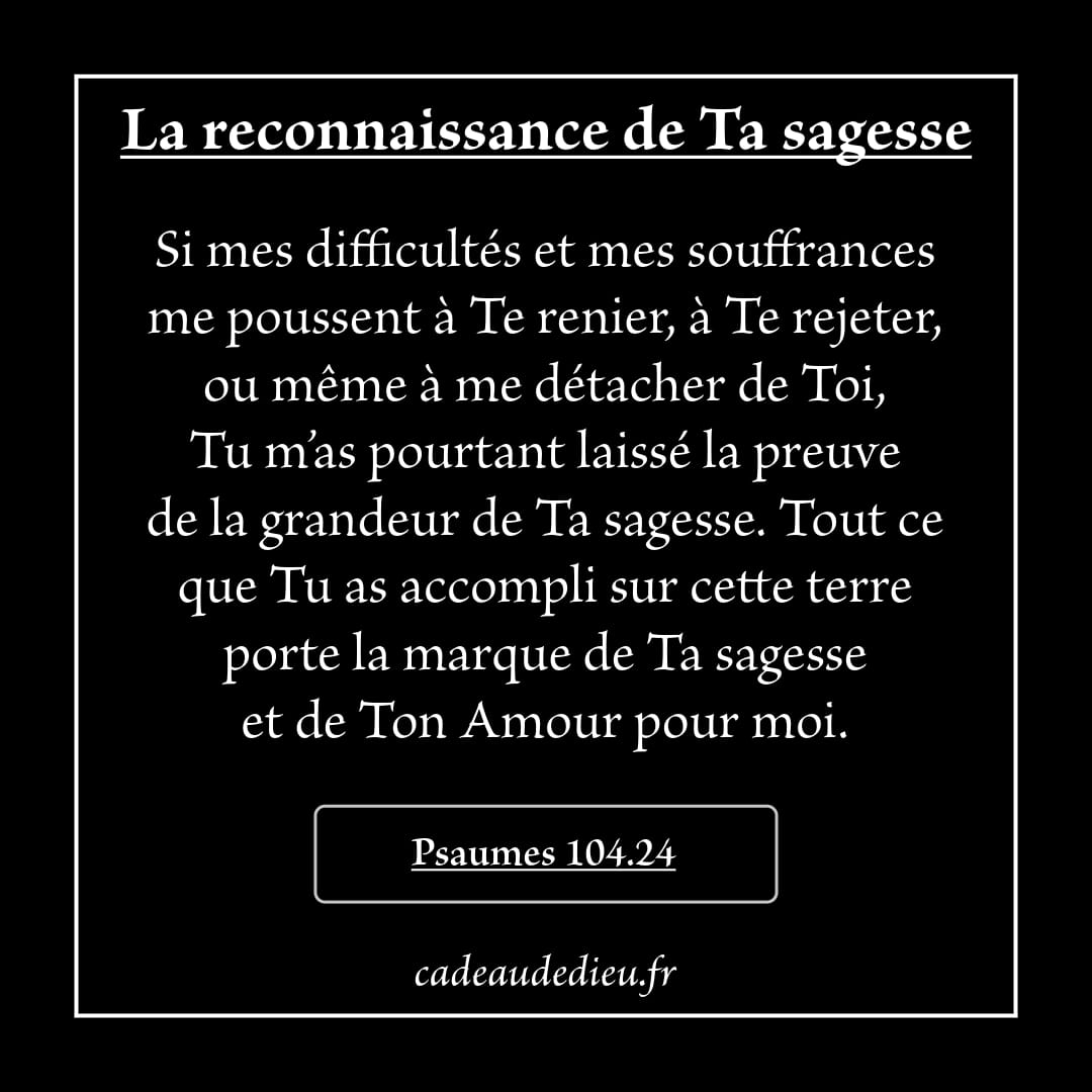 La reconnaissance de Ta sagesse