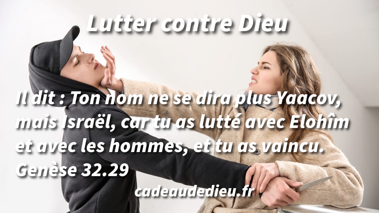 Lutter contre Dieu