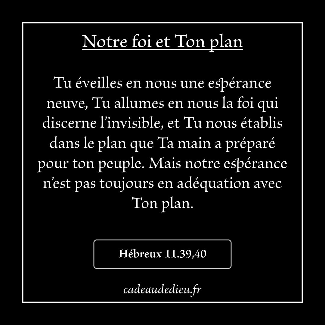 Notre foi et Ton plan