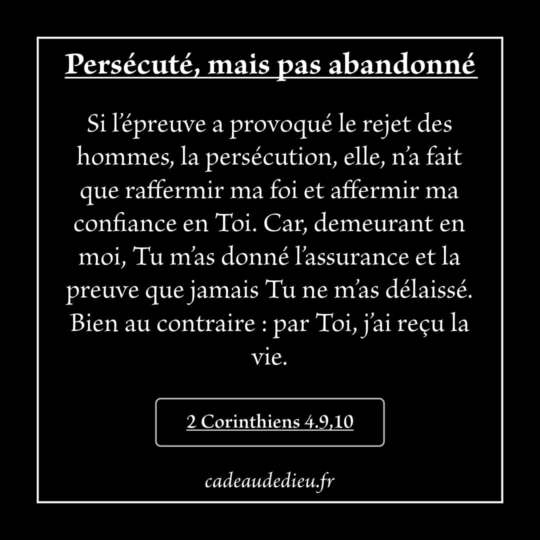 Persécuté, mais pas abandonné