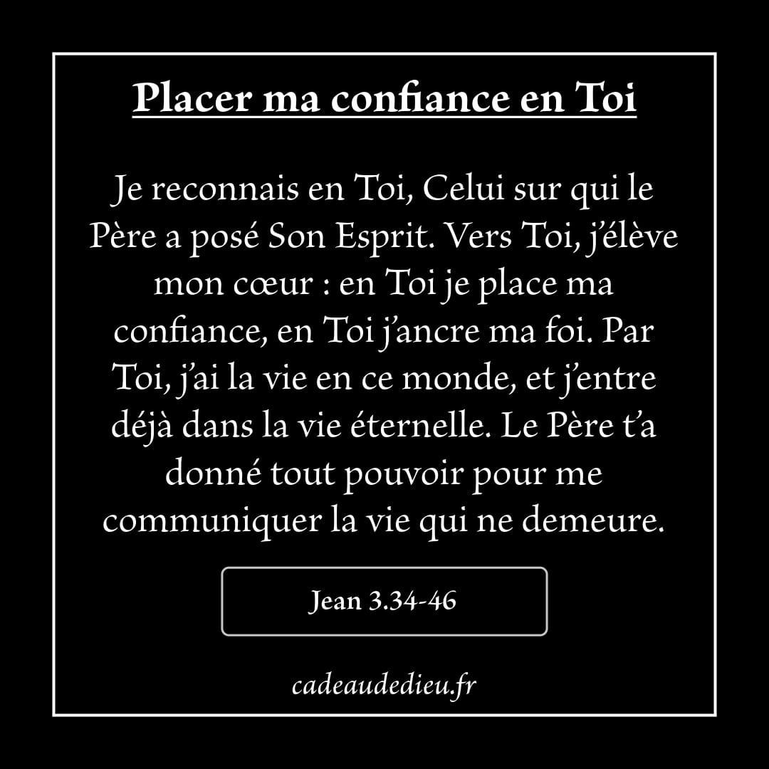 Placer ma confiance en Toi