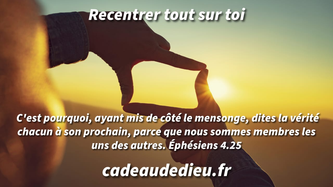 Recentrer tout sur toi
