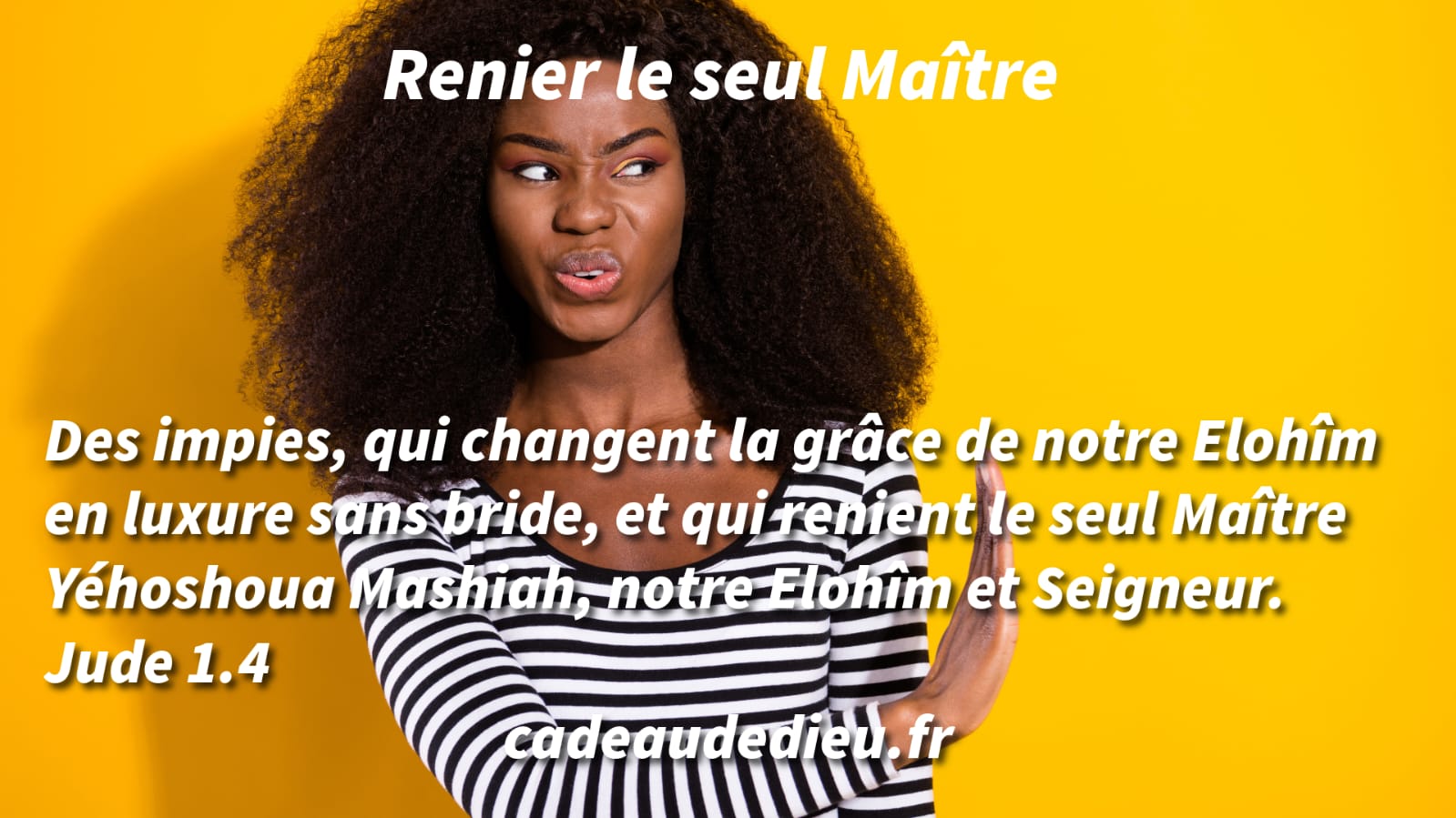 Renier le seul Maître