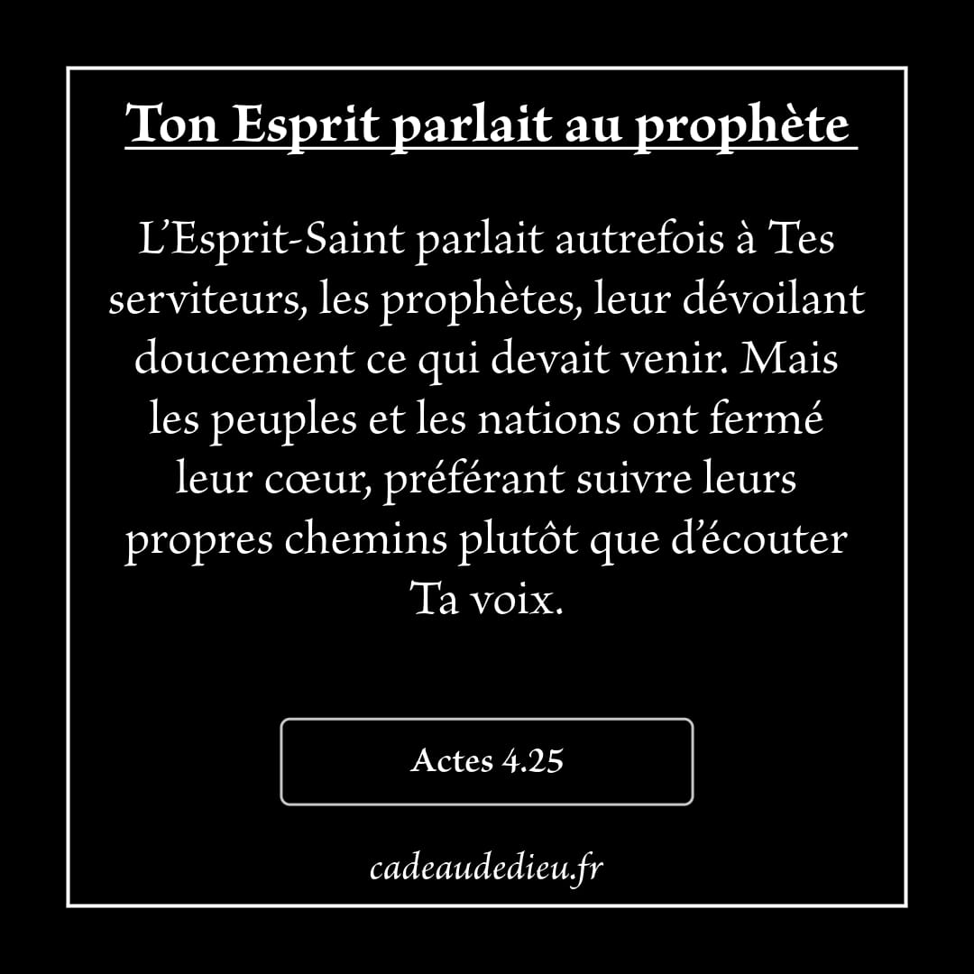 Ton Esprit parlait aux prophètes