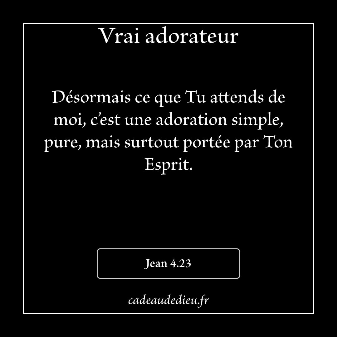 Vrai adorateur