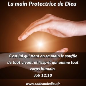 La main Protectrice de Dieu