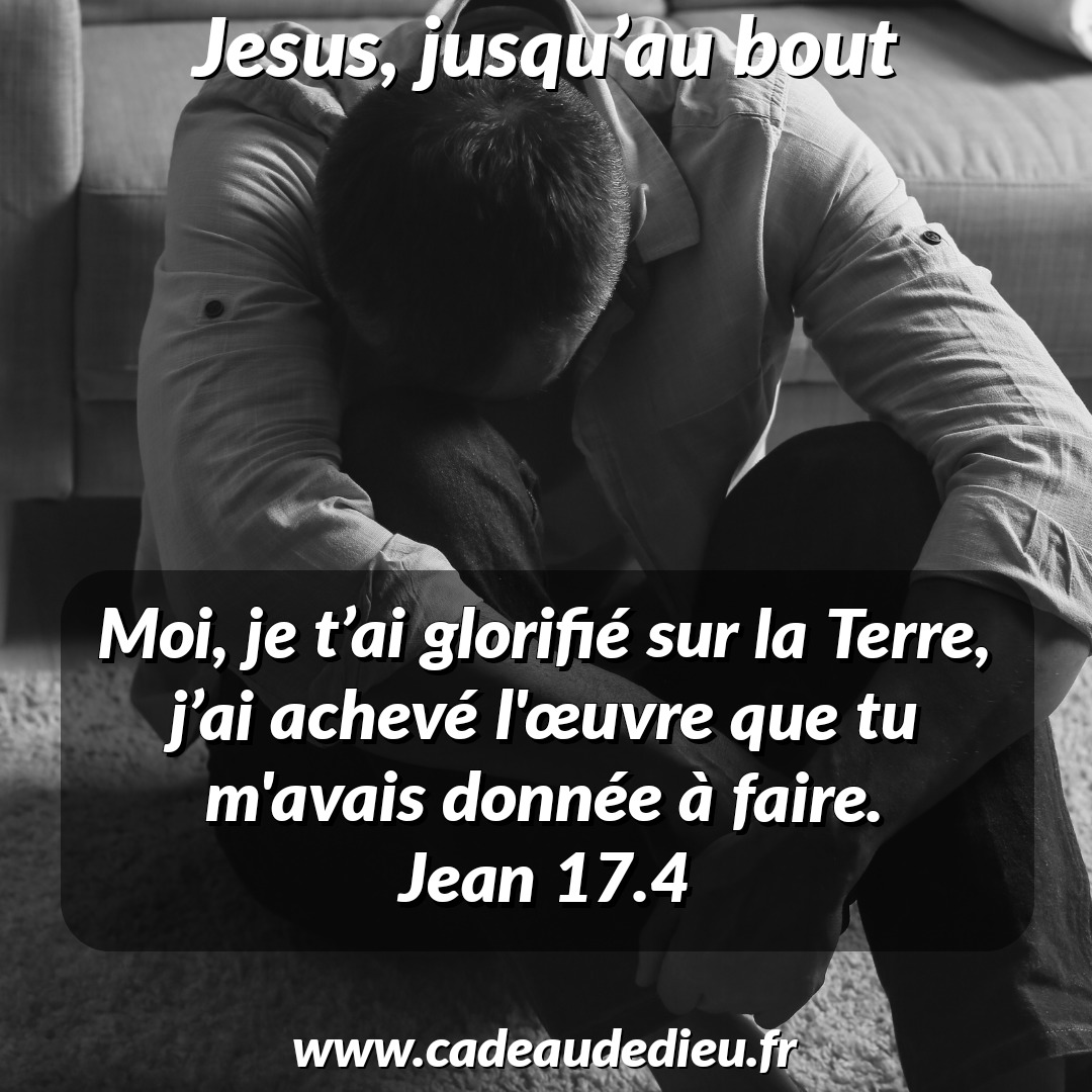 Jésus, jusqu'au bout